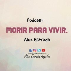 hay que morir para vivir. Alex Estrada.mp3