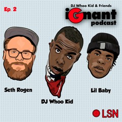 The Seth Rogen and Lil Baby Episode