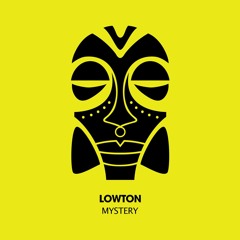 Premiere: Lowton - Mystery [Lowton Records]