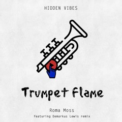 Roma Moss — Trumpet Flame (Original Mix) | FREE DOWNLOAD
