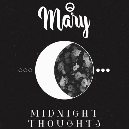 Mary - Midnight thoughts