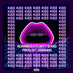 KISS KISS - Ronniboi ft. Wxrdie (prod. by Jsdrmns)