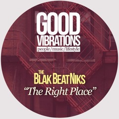 The Blak Beatniks - The Right Place (Produced by Sean McCabe) GVM012