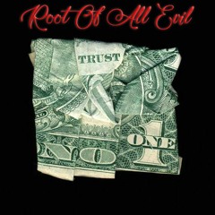 Root Of Evil