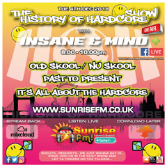 Insane & Mind "Live" Sunrise FM - 1992-2018 Hardcore - 4th Dec 2018