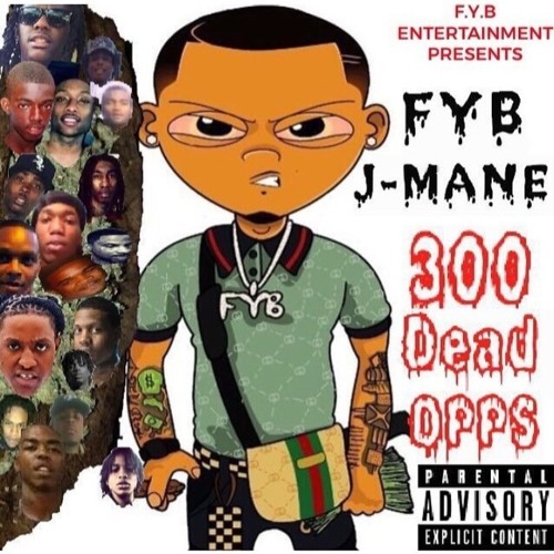 FYB J MANE - 300 DEAD OPPZ (OFFICIAL AUDIO)
