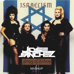 ARMY OF LOVERS  -ISRAELISM - Jose Sanchez Mashup
