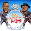 Give Her Ring ft. Shakar EL