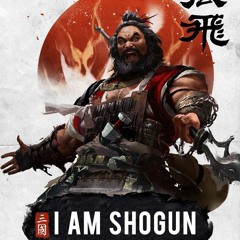 I am Shogun