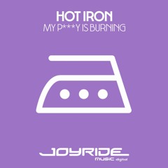 Hot Iron - My P***y Is Burning (Deton-8 Remix)