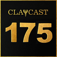 CLAPCAST #175