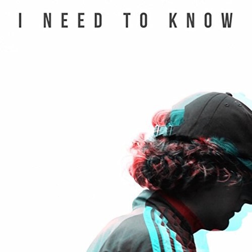 I Need To Know
