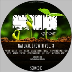 V.A. - Natural Growth Vol. 3 (SGDNC003) [showreel] - OUT NOW on BANDCAMP! (free download)