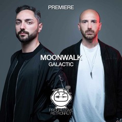 PREMIERE: Moonwalk - Galactic (Original Mix) [Stil Vor Talent]