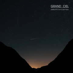 Satellite #193 from GRAND CIEL (Mix for Radio Pulsar)
