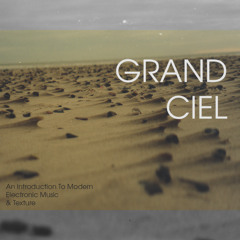 #MixTape - An Introduction To Modern Electronic Music & Texture