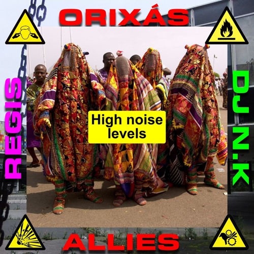 ORIXÁS ALLIES Regis x DJ N.K