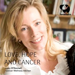 Love, Hope and Cancer by Lucy O’Donnell