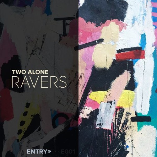 Two Alone - Ravers
