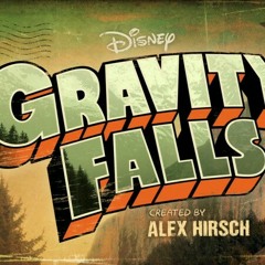 Gravity Falls Theme