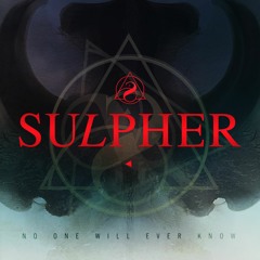 SULPHER - No One Will Ever Know (Eddy Temple Remix)