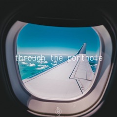 Through The Porthole