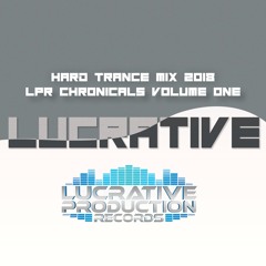 Hard Trance Mix 2018 - LPR Chronicles Volume One 🔥‼️Free Download‼️🔥