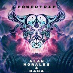 Alan Morales & Daga - Powertrip