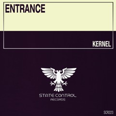 ENtrance - KERNEL *Out 07.12.2018*