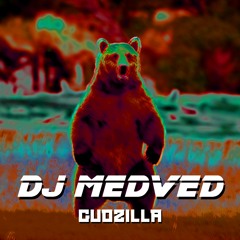 DJ Medved - Gudzilla ➫ 𝐑𝐮𝐬𝐬𝐢𝐚𝐧 𝐇𝐚𝐫𝐝𝐛𝐚𝐬𝐬 ➫ 𝐎𝐔𝐓 𝐍𝐎𝐖