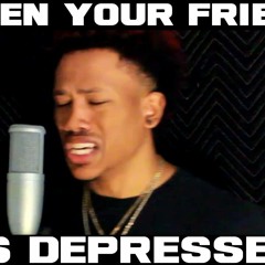 WHEN YOUR FRIEND IS DEPRESSED....(Young Verse & Nakuu) (Prod. Young Taylor)