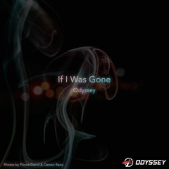If I Was Gone (Extended)