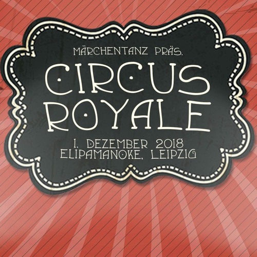 Marc Model & t.i.N  Circus Royale Elipamanoke 01.12.2018