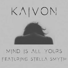 Mind Is All Yours (feat. Stella Smyth)