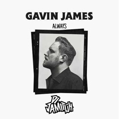Gavin James - Always (Jamituh Bootleg)*Support Wilson Honrado RADIO COMERCIAL