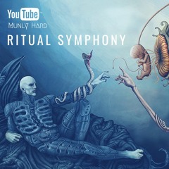MUNLY HARD - RITUAL SYMPHONY