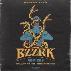 SVDDEN DEATH X AFK - BZZRK (UBUR Remix)