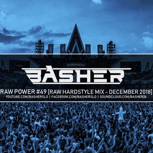 Basher - Raw Power #49 (Raw Hardstyle Mix - December 2018)