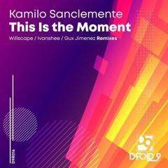 Kamilo Sanclemente - This Is The Moment (Ivanshee Remix) [snippet]