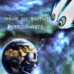 Arrival (ft. Boothe)(prod. Noelle)