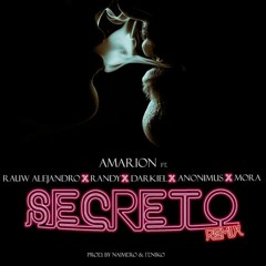 Secreto Remix- Amarion, Randy, Darkiel, Anonymous, Mora, Rauw