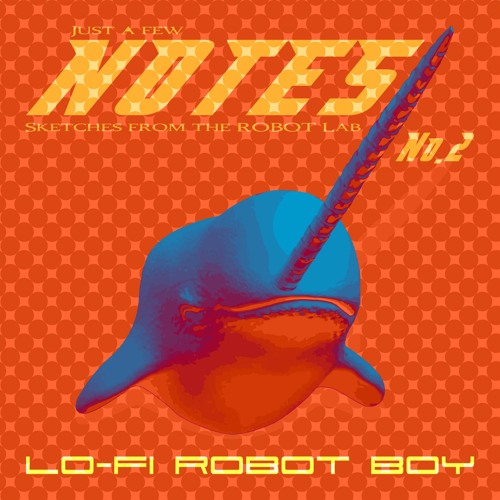 NOTES No.2 - sketches from the ROBOT Lab