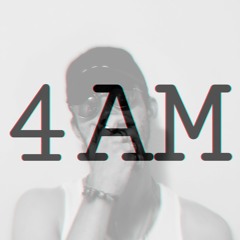 4AM