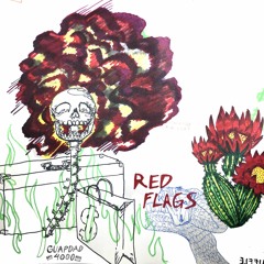 @Guapdad4000 - Red Flags (Prod. @JamesaDelgado)
