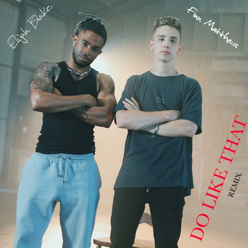 Korede Bello - Do Like That (Remix) Elijah Blake feat. Finn Matthews