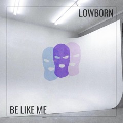 Be Like Me