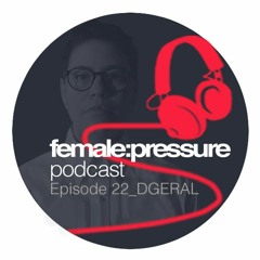 f:p podcast episode 22_Dgeral