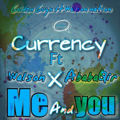 Walson x ababaqir x currency (golden guys ft Walson nation)