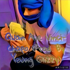 Chapo(Prod. By Yung Glizzy)
