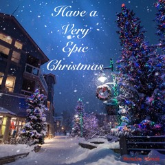 Have A Very Epic Christmas